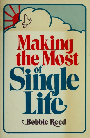 Book cover for Making the Most of Single Life