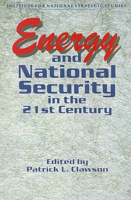 Book cover for Energy and National Security in the 21st Century