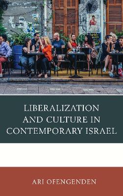 Book cover for Liberalization and Culture in Contemporary Israel