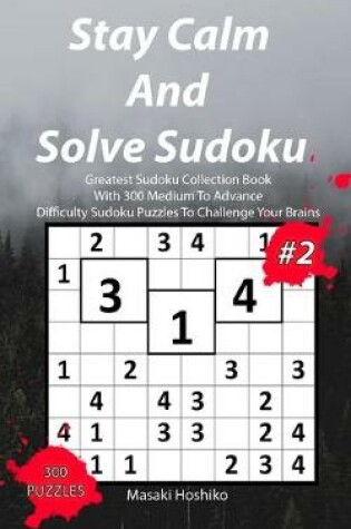 Cover of Stay Calm And Solve Sudoku #2