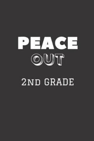 Cover of Peace Out 2nd Grade