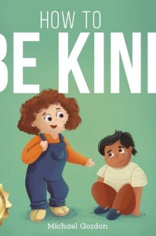 Cover of How to be Kind