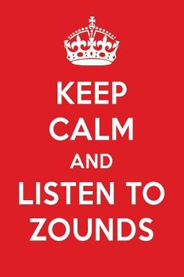 Book cover for Keep Calm and Listen to Zounds