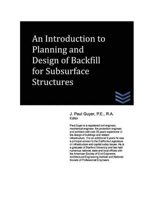 Book cover for An Introduction to Planning and Design of Backfill for Subsurface Structures