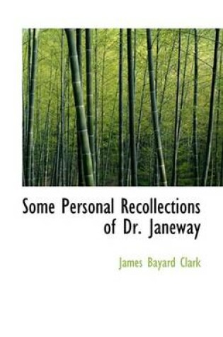 Cover of Some Personal Recollections of Dr. Janeway