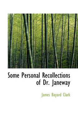 Book cover for Some Personal Recollections of Dr. Janeway