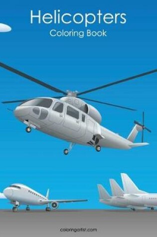 Cover of Helicopters Coloring Book 1