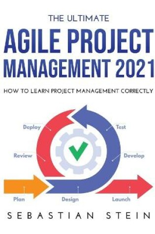 Cover of The Ultimate Agile Project Management 2021