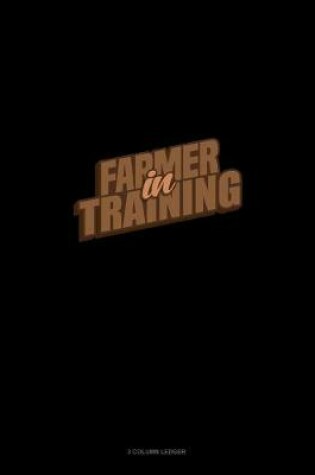 Cover of Farmer In Training