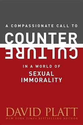 Book cover for A Compassionate Call to Counter Culture in a World of Sexual Immorality