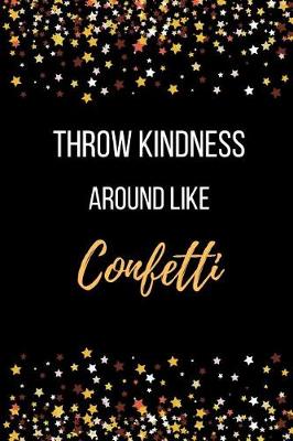 Book cover for Throw Kindness Around Like Confetti