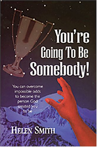 Book cover for You're Going to Be Somebody