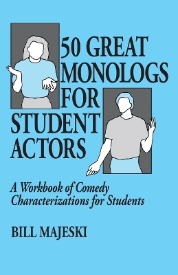 Book cover for 50 Great Monologs for Student Actors