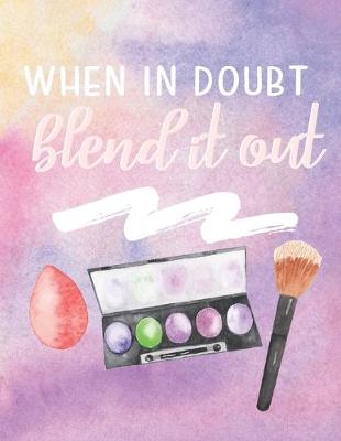 Book cover for When In Doubt Blend It Out