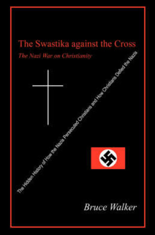 Cover of The Swastika Against the Cross