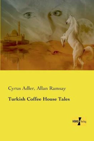 Cover of Turkish Coffee House Tales