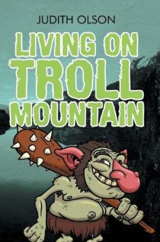 Cover of Living on Troll Mountain