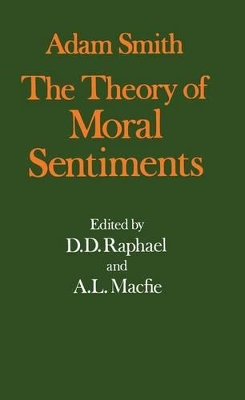 Book cover for The Glasgow Edition of the Works and Correspondence of Adam Smith: I: The Theory of Moral Sentiments