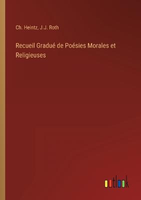 Book cover for Recueil Gradué de Poésies Morales et Religieuses