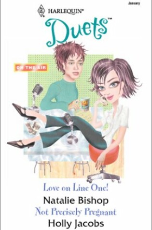 Cover of Love on Line One!/Not Precisely Pregnant
