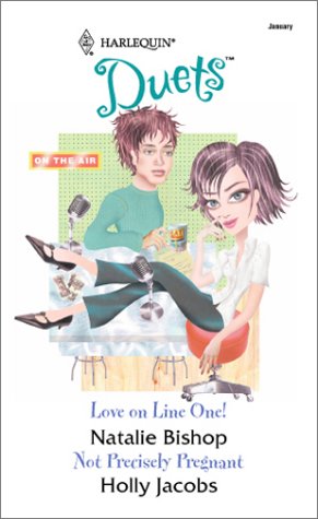 Book cover for Love on Line One!/Not Precisely Pregnant