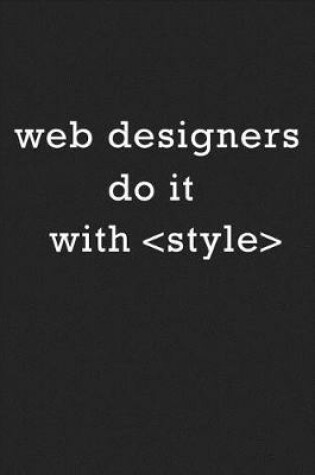 Cover of Web Designers Do It with Style