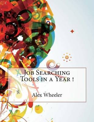 Book cover for Job Searching Tools in a Year !