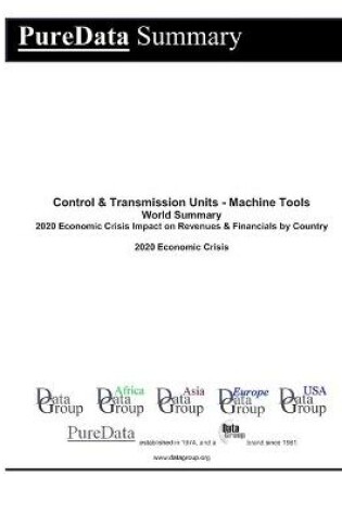 Cover of Control & Transmission Units - Machine Tools World Summary