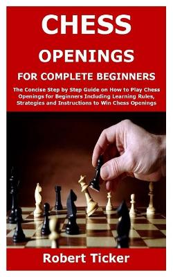 Book cover for Chess Openings for Complete Beginners