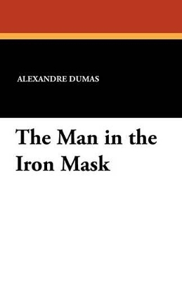 Book cover for The Man in the Iron Mask