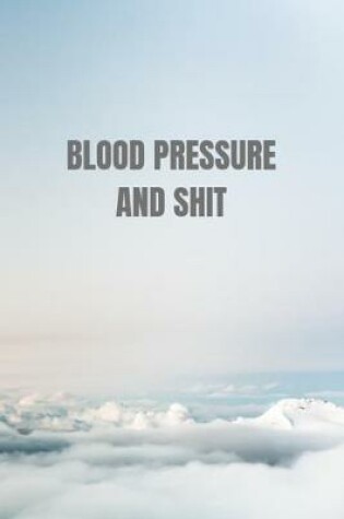 Cover of Blood Pressure and shit