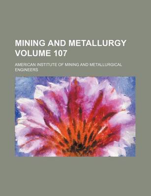 Book cover for Mining and Metallurgy Volume 107