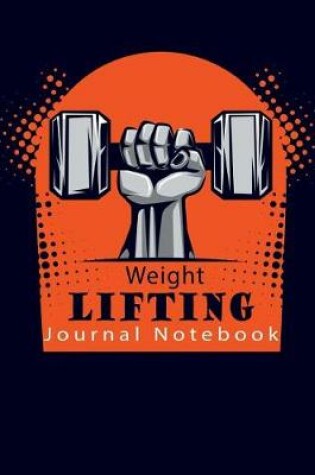 Cover of Weight Lifting Journal Notebook