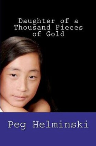 Cover of Daughter of a Thousand Pieces of Gold