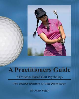 Book cover for Practitioners Guide to Evidence Based Golf Psychology