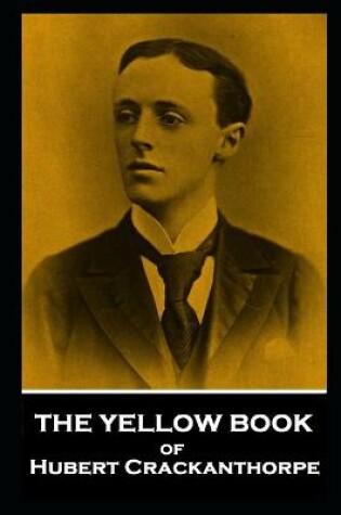 Cover of The Yellow Book by Hubert Crackanthorpe