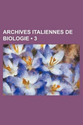 Cover of Archives Italiennes de Biologie (3 )