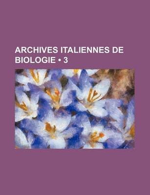 Book cover for Archives Italiennes de Biologie (3 )