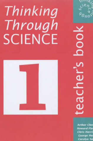 Cover of Thinking Through Science 1