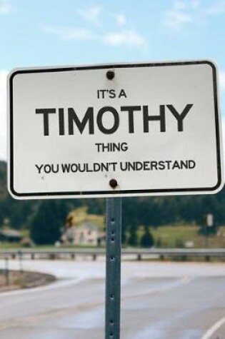 Cover of It's a Timothy Thing You Wouldn't Understand