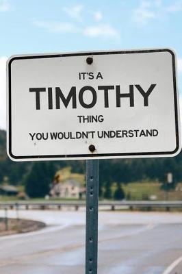 Book cover for It's a Timothy Thing You Wouldn't Understand