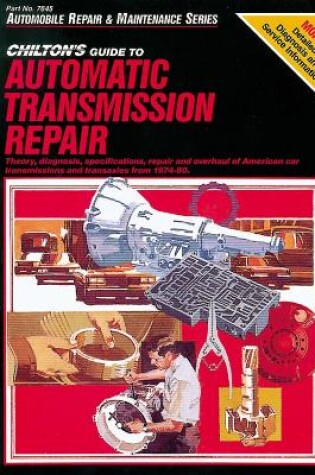 Cover of Automatic Transmission Repair (74 - 80) (Chilton)