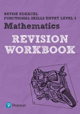 Cover of Pearson REVISE Edexcel Functional Skills Maths Entry Level 3 Workbook