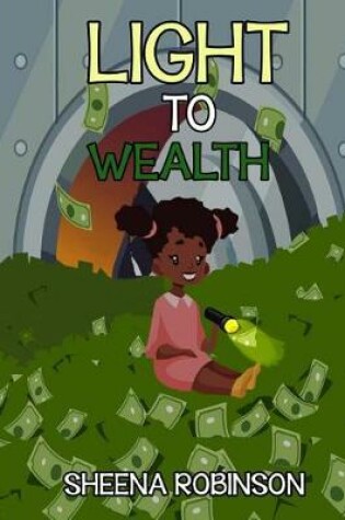 Cover of Light to Wealth