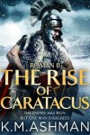 Book cover for Roman II – The Rise of Caratacus