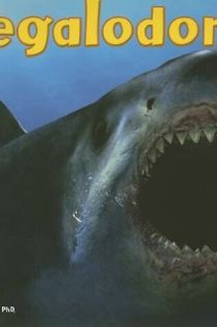 Cover of Megalodon (Dinosaurs and Prehistoric Animals)