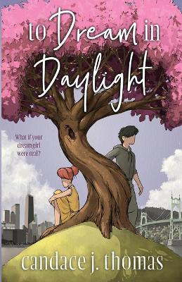 Book cover for To Dream In Daylight