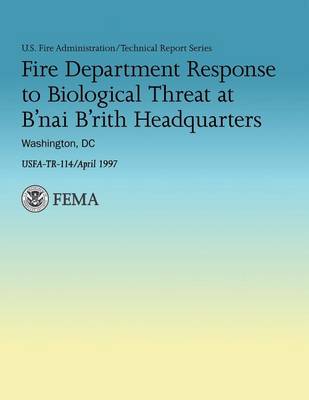 Book cover for Fire Department Response to Biological Threat at B'nai B'rith Headquarters, Washington, DC