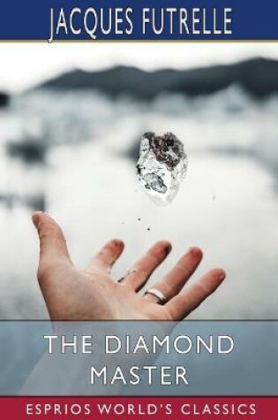 Cover of The Diamond Master (Esprios Classics)