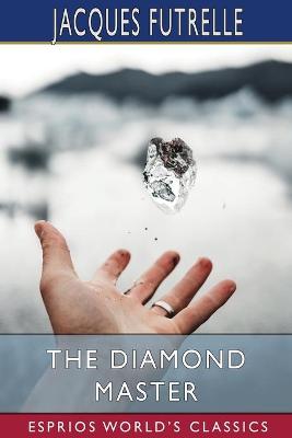 Book cover for The Diamond Master (Esprios Classics)